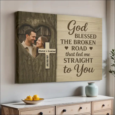 Personalized canvas print featuring couple’s photo and romantic quote for God Blessed The Broken Road